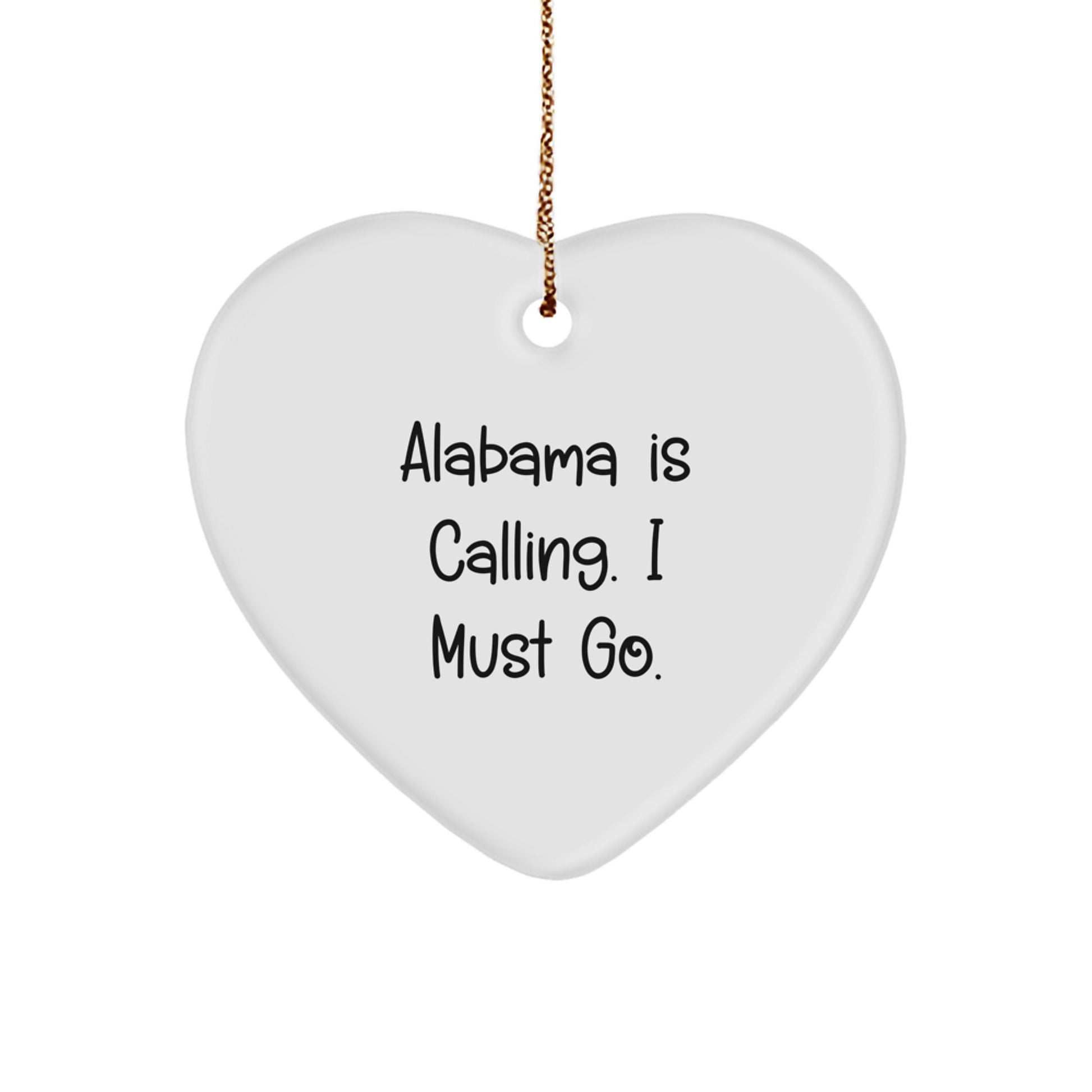 Alabama Calling Heart Ornament, Funny Quote Gifts from Men to Women, Christmas Unique Alabama Gifts, White Heart Shaped Home Decor - Image 1