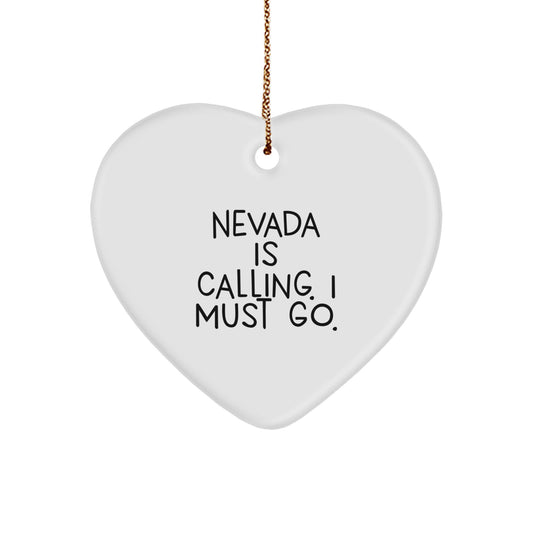 Nevada Heart Ornament Gifts from Men to Friends - 'Nevada Is Calling. I Must Go.' Funny Quote Christmas Unique Gifts - Image 1