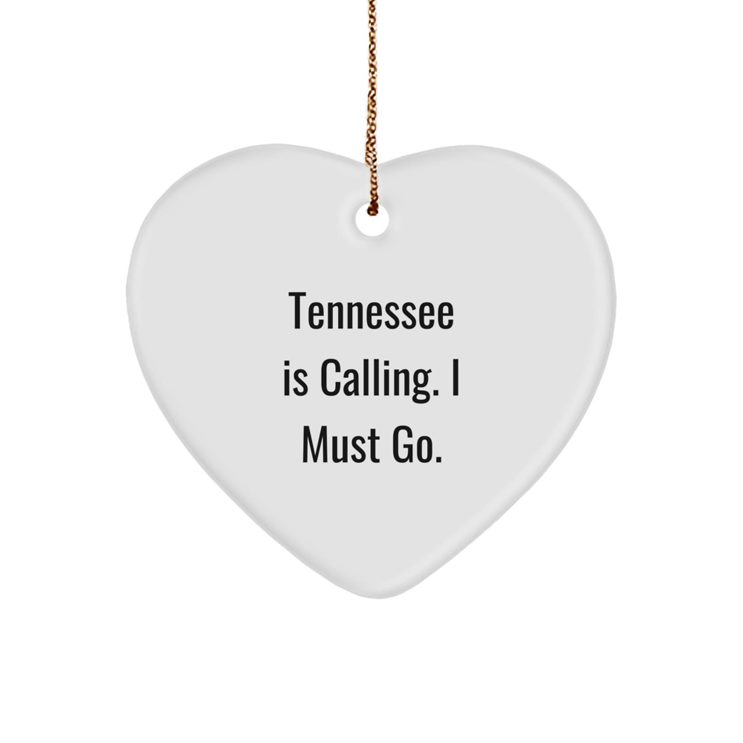 Tennessee Heart Ornament Gifts from Men to Women Friends Family - 'Tennessee Is Calling, I Must Go!' Christmas Decoration - Image 1
