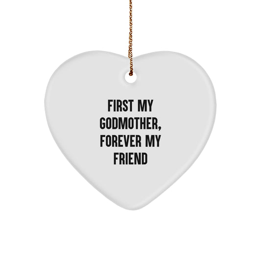 Godmother Gifts, Heart Ornament, 'First My Godmother, Forever My Friend' - Unique Christmas Unique Gift from Friends, Family, or Coworkers for Godmother - Image 1