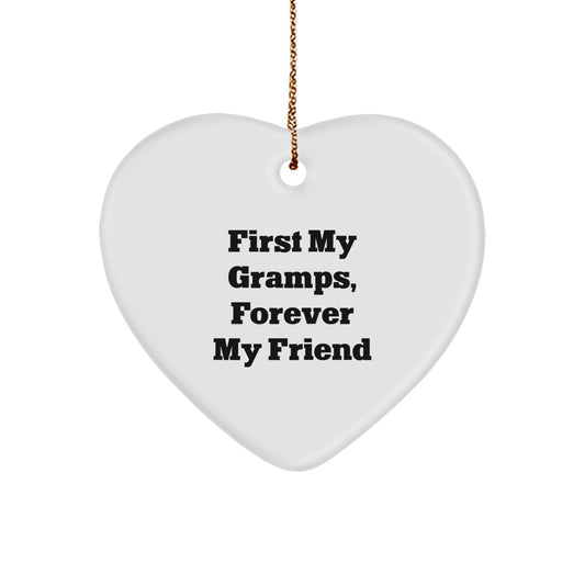 Funny Gramps Gifts: Heart Ornament Quote 'First My Gramps, Forever My Friend' - Gifts from Family for Gramps, Christmas Ornament for Home - Image 1