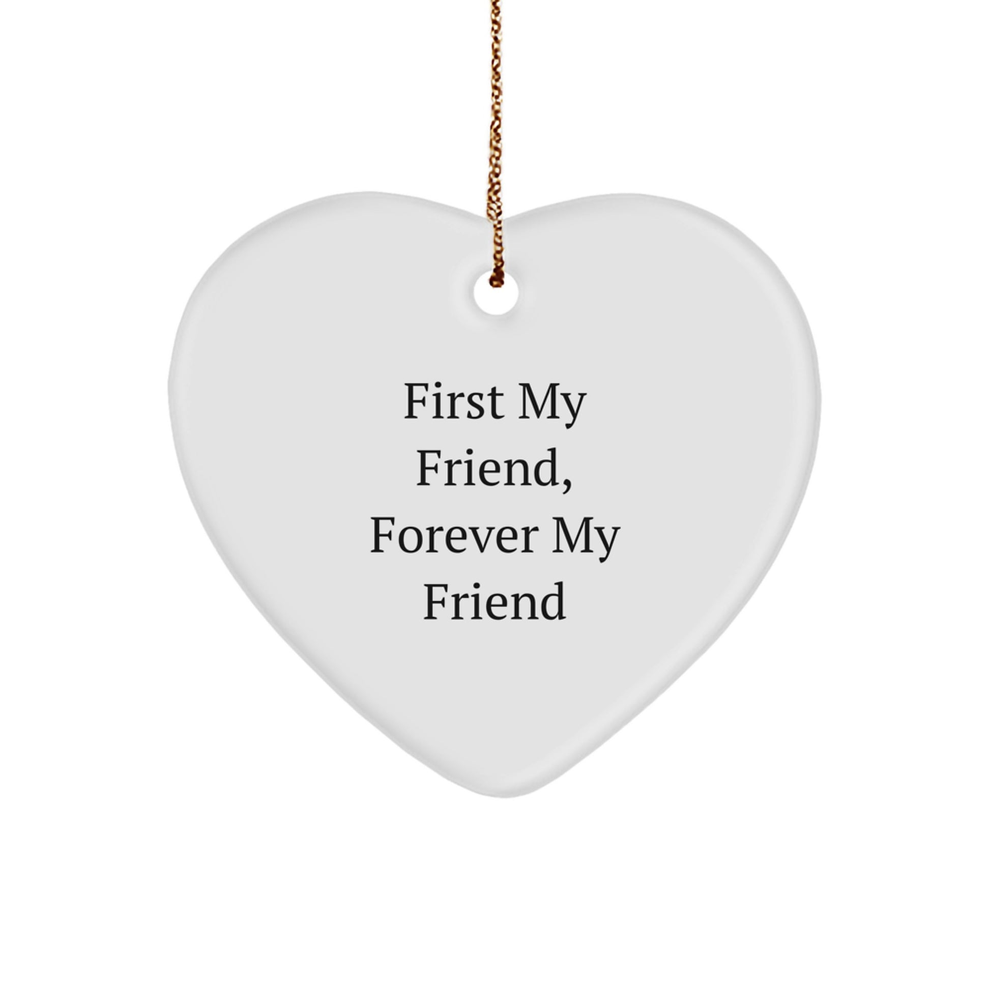 Funny Heart Ornaments, Gifts from Friends to Friends, 'First My Friend, Forever My Friend' Christmas Decorations for Homes - Image 1