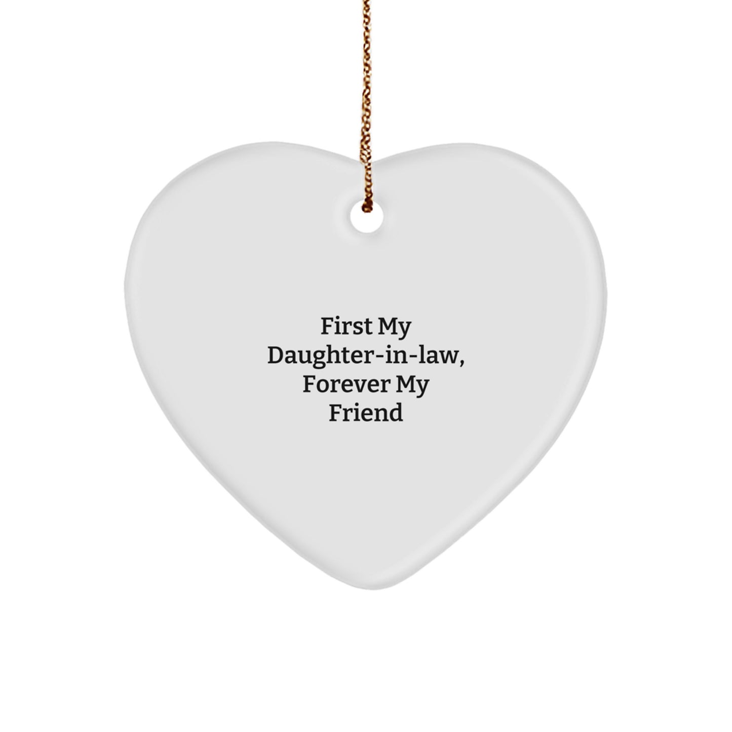 Daughter-in-law Gifts from Men, Unique Heart Ornament for Her, 'First My Daughter-in-law, Forever My Friend', Christmas Memorable Present - Image 1