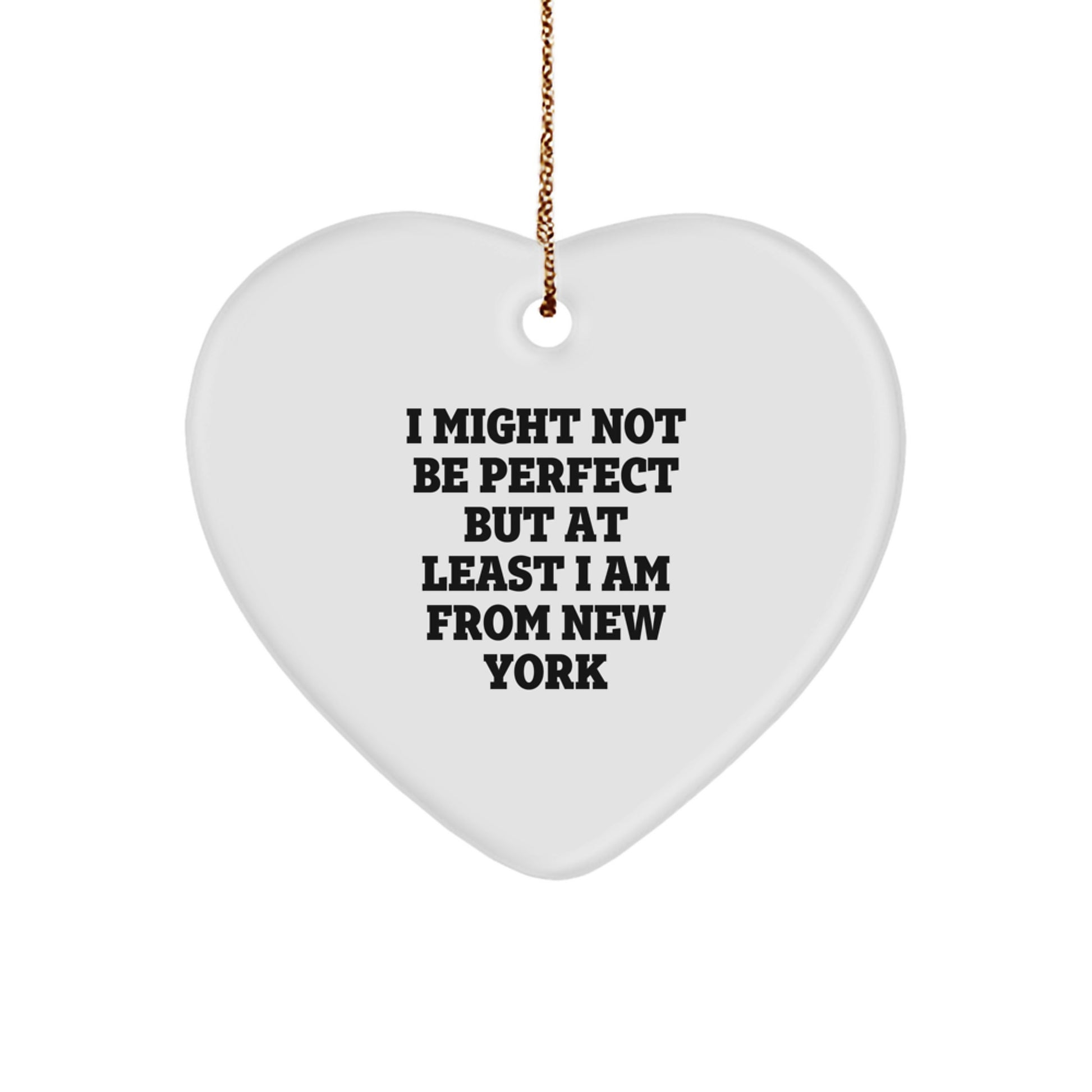 New York Humor Heart Ornament, Funny Quote Gifts from Friends, Gifts for New York Lovers, Unique Christmas Unique Gifts - Image 1