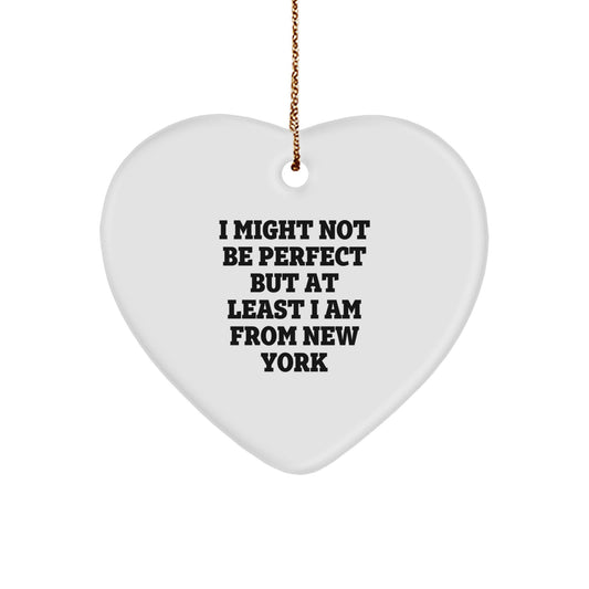 New York Humor Heart Ornament, Funny Quote Gifts from Friends, Gifts for New York Lovers, Unique Christmas Unique Gifts - Image 1