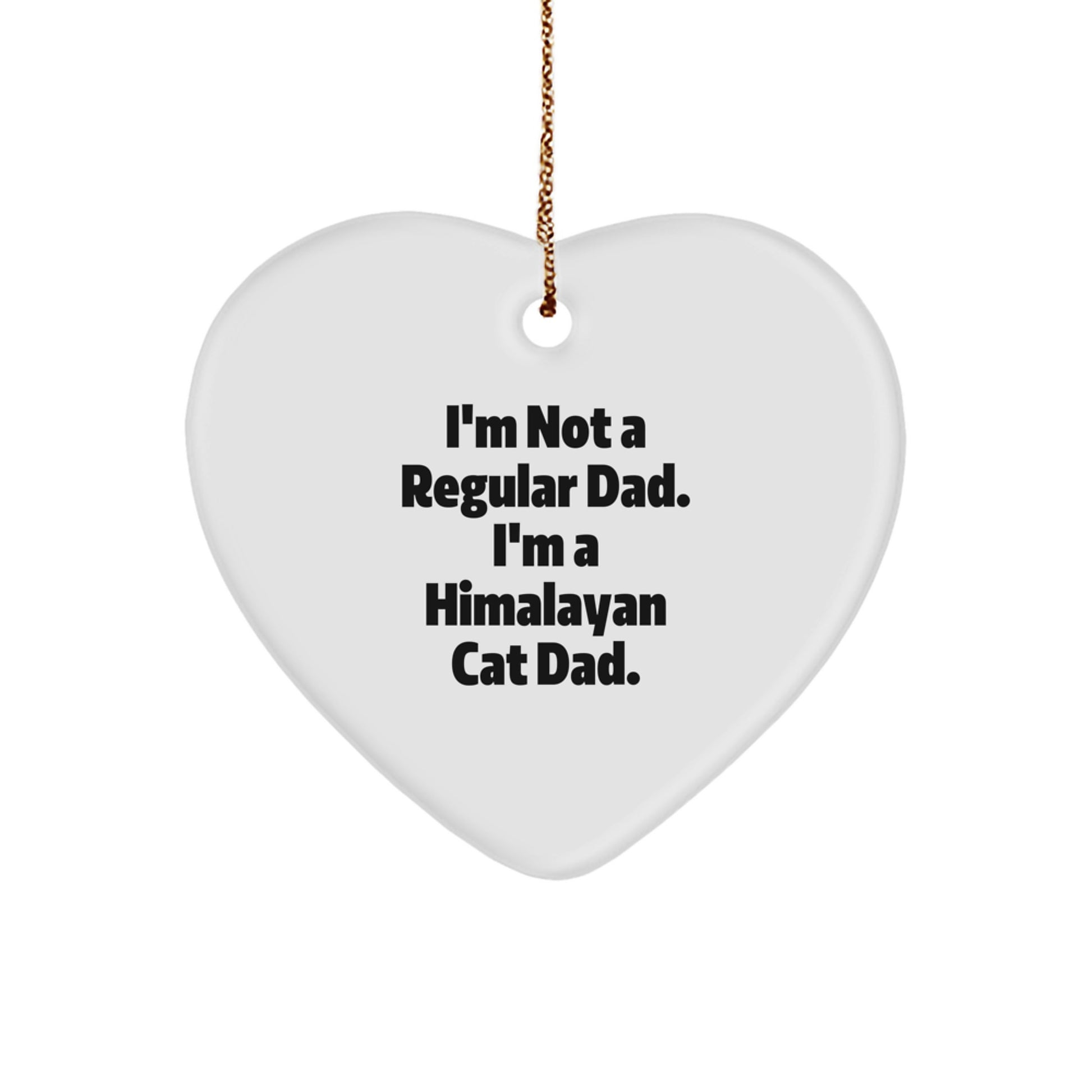 Himalayan Cat Dad Gifts for Men - Funny Heart Ornament, Perfect for Christmas Unique Gifts from Husband to Husband, Cat Lovers - Image 1