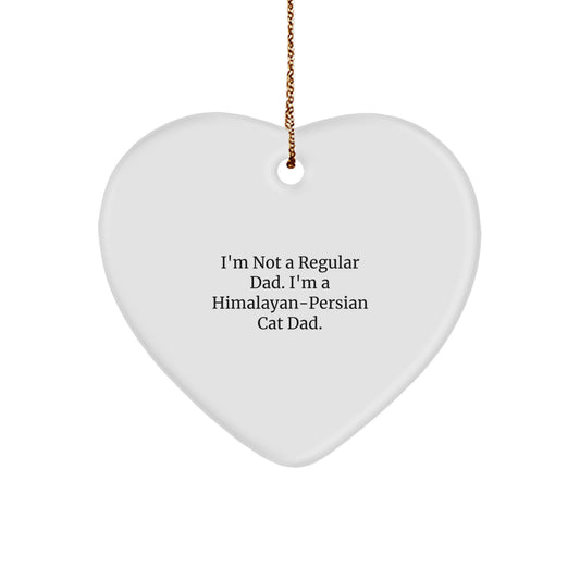 Himalayan-Persian Cat Dad Gifts, Funny Quote, Heart Ornament - Gifts from Men to Himalayan-Persian Cat Lovers, Unique Christmas Unique Gifts - Image 1