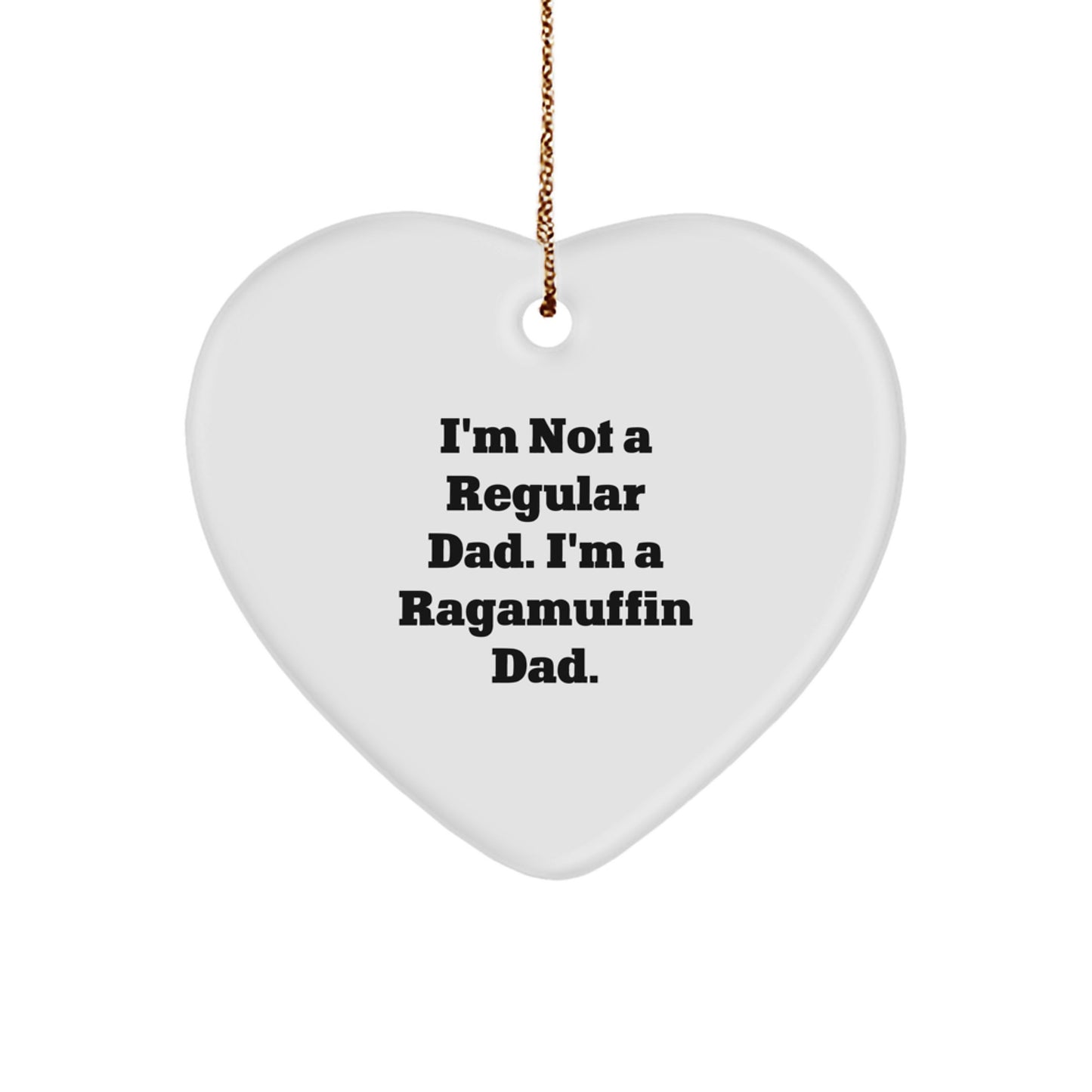 Funny Ragamuffin Cat Gifts for Dad, Heart Ornament, I'm Not A Regular Dad. I'm A Ragamuffin Dad., Christmas Unique Gifts from Men to Family - Image 1