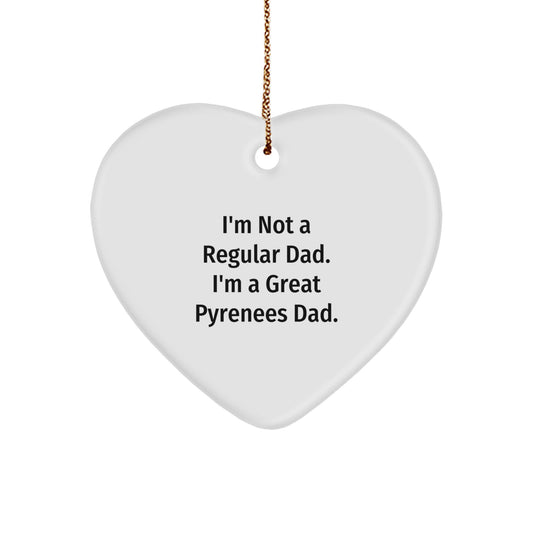 Great Pyrenees Dog Lover Gifts, Heart Ornament for Men, Funny Dad Quote, Christmas Unique Gifts from Dad to Great Pyrenees Dog - Image 1