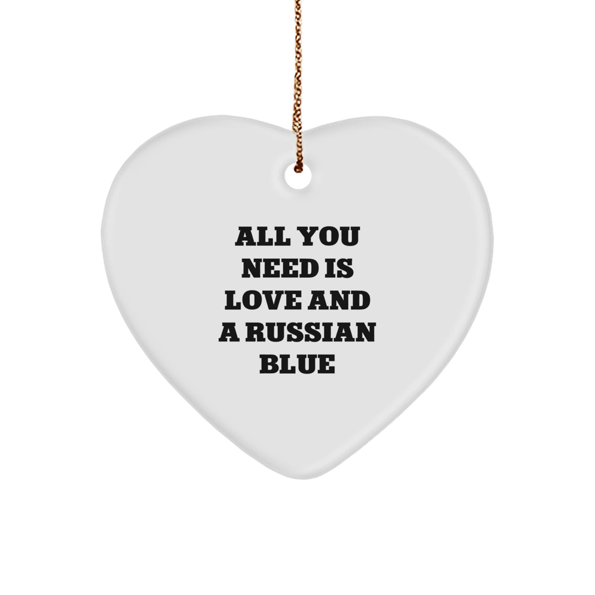 Russian Blue Cat Lovers' Christmas Unique Gifts from Family - Heart Ornament with Inspirational Quote 'All You Need Is Love And A Russian Blue' - Gifts for Russian Blue Cat Owners - Image 1