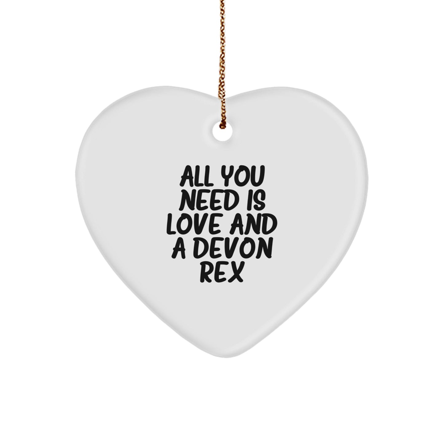 Devon Rex Cat Lovers Gifts, Heart Ornament 'All You Need Is Love' for Christmas - Image 1