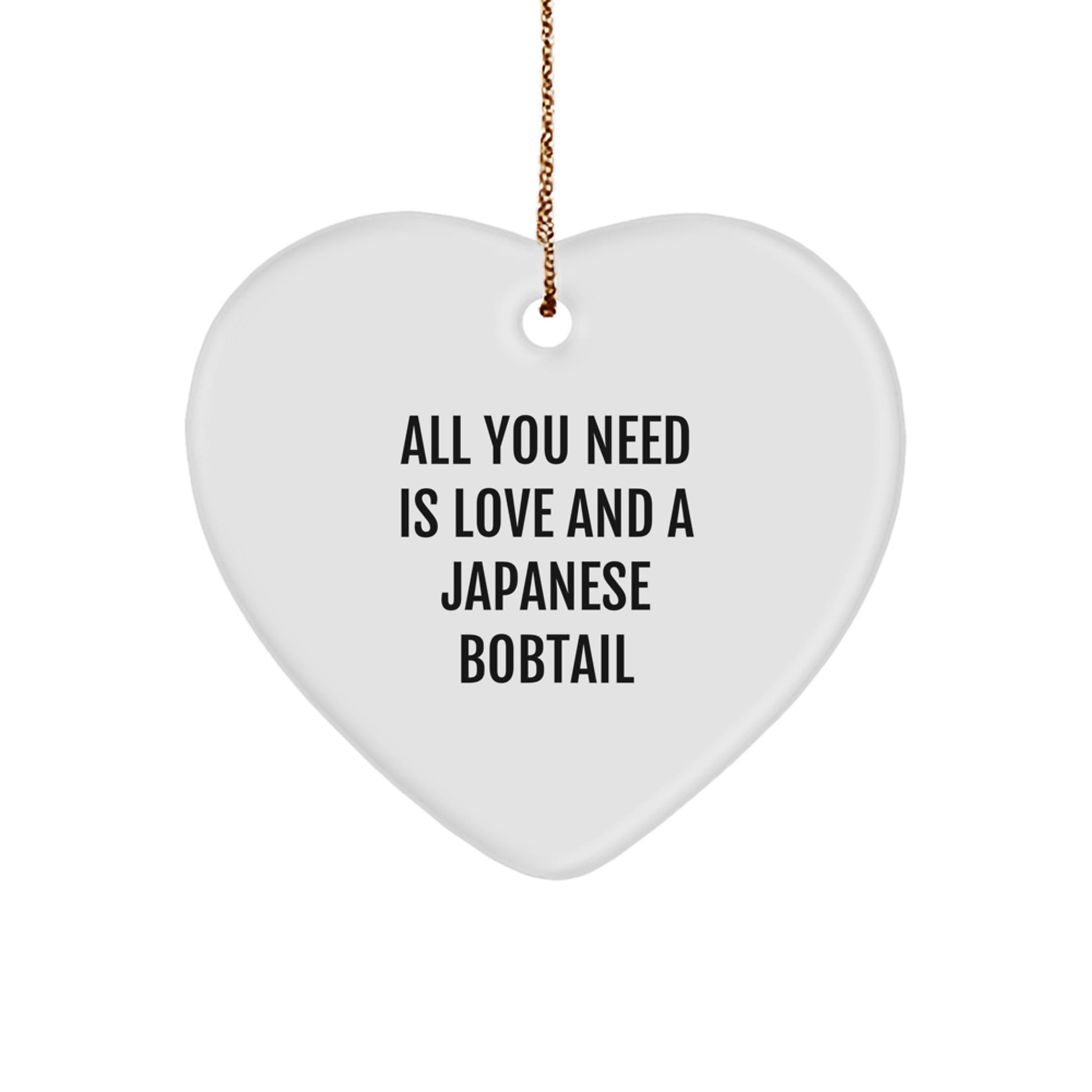 Japanese Bobtail Cat Gifts from Friends, All You Need Is Love, Heart Ornament for Christmas, Gifts for Japanese Bobtail Cat Lovers - Image 1