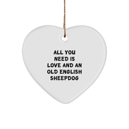 Old English Sheepdog Lover's Heart Ornament, 'All You Need Is Love', Gifts from Men to Women, Friends, or Family for Christmas - Image 1