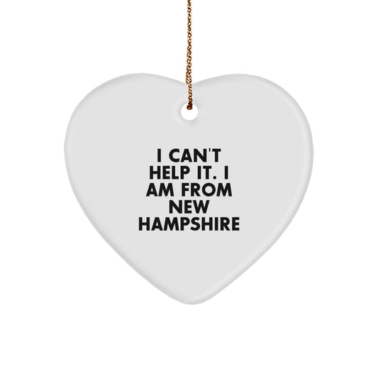 Funny Gifts from New Hampshire Heart Ornament I Can't Help It I Am From New Hampshire Christmas Unique Gifts for Friends - Image 1