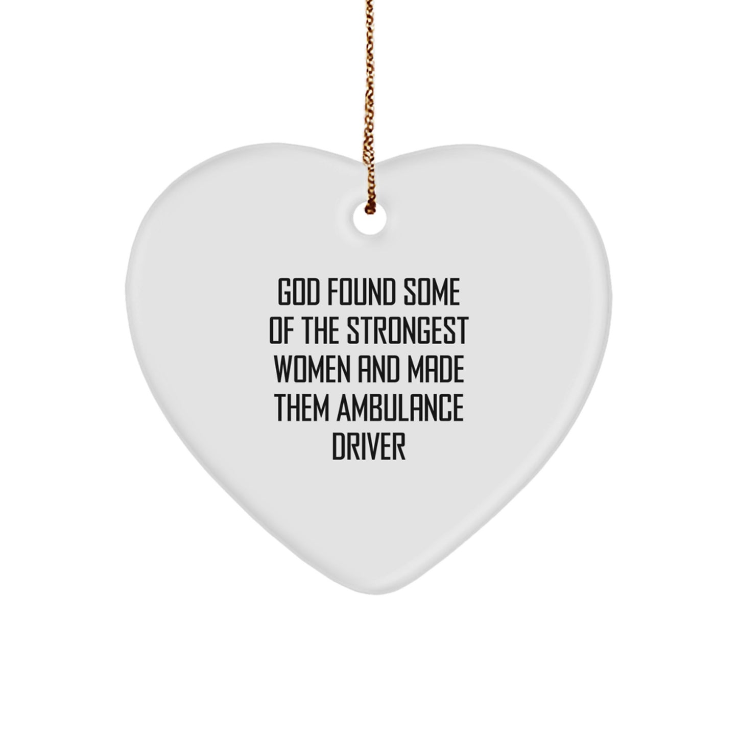 Funny Ambulance Driver Gifts from God - Heart Ornament for Ambulance Driver Women, Christmas Unique Gifts for Ambulance Driver Friends, Coworkers, Family - Image 1