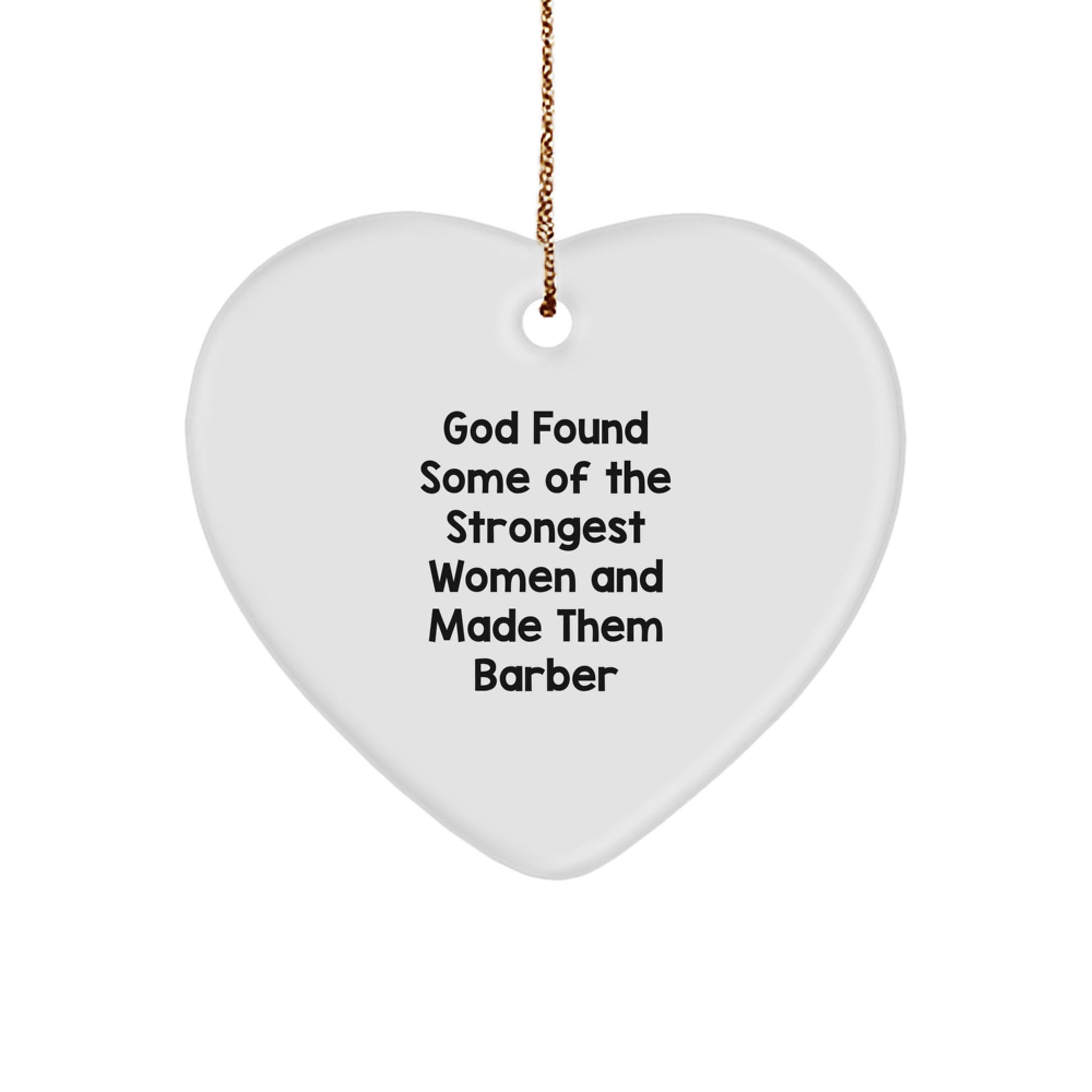 Funny Quote Gifts from Men to Barber Heart Ornament, Barber Gifts Unique for Christmas Unique Gifts - Image 1