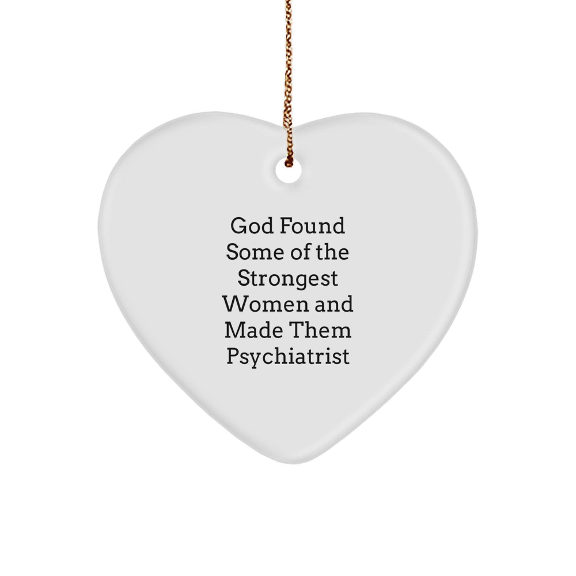 Funny Psychiatrist Gifts from Men, Women, Friends, or Family - Unique Heart Ornament for Psychiatrist Women or Men, Christmas Unique Gifts - Image 1