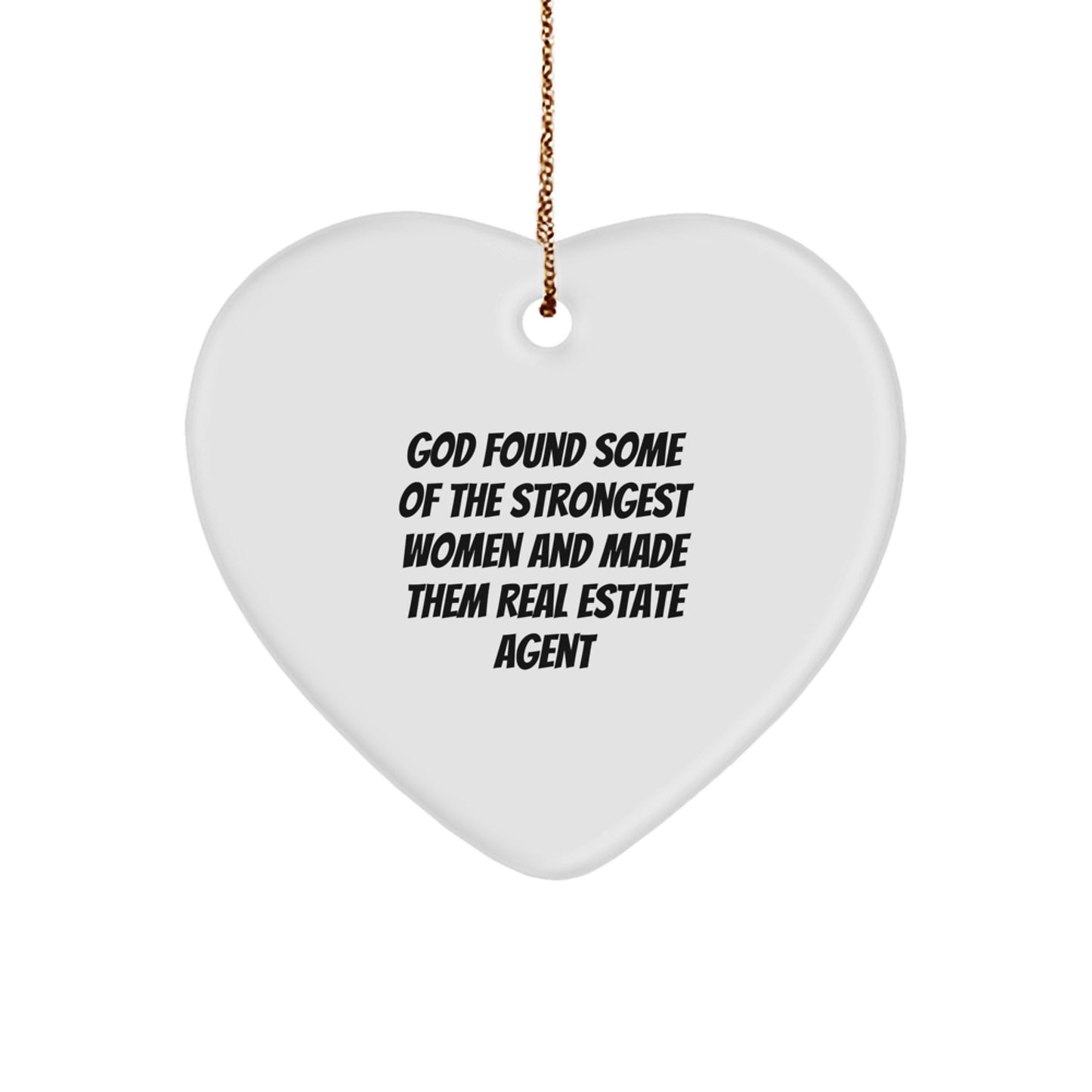 Funny Quote Gifts for Real Estate Agent, Heart Ornament with Gold Cord, Perfect Christmas Unique Gifts from Men to Women - Image 1