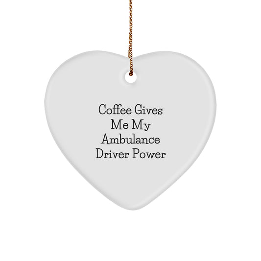 Funny Ambulance Driver Heart Ornament Gifts from Men to Ambulance Driver Friends on Christmas Unique Gifts - Image 1