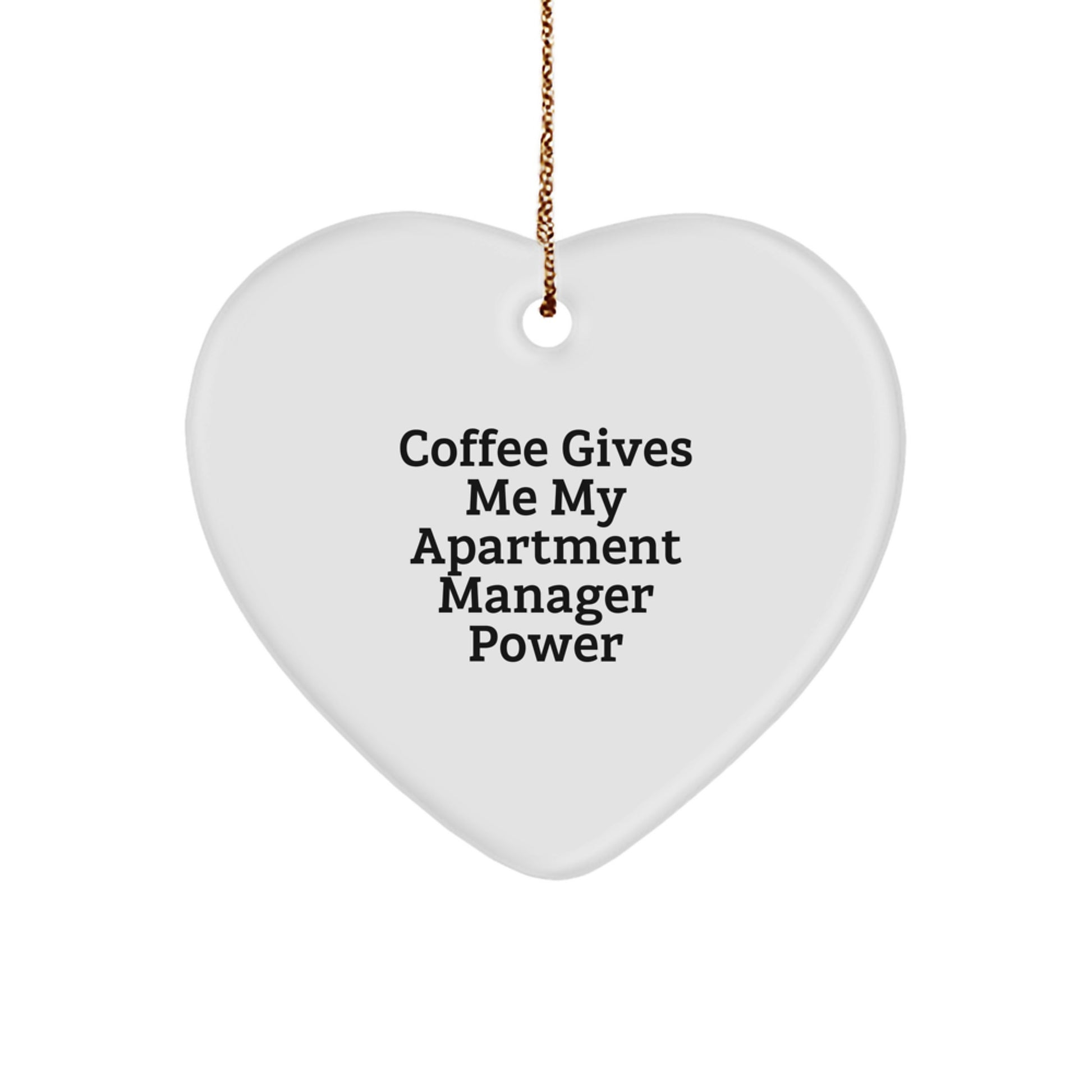 Funny Quote Gifts from Friends to Apartment Managers - Heart Ornament, Christmas Unique Gifts for Men, Women, Coworkers, Family - Image 1