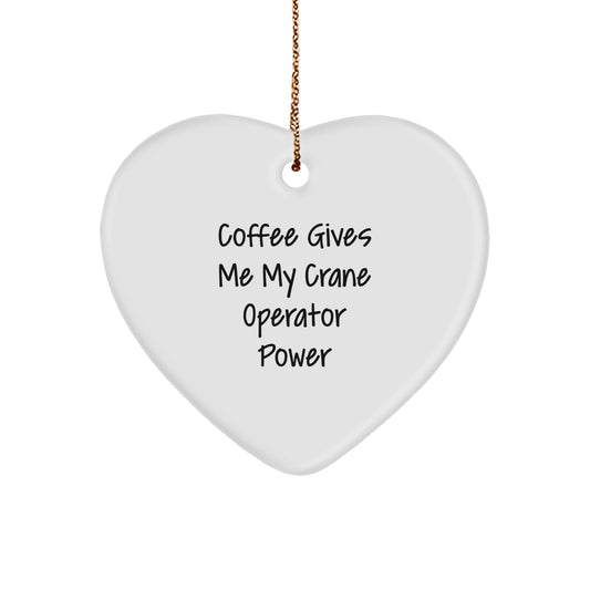 Coffee Fueled Crane Operator Gifts, Funny Heart Ornament for Men or Women, Christmas Memorable Presents from Friends or Family - Image 1