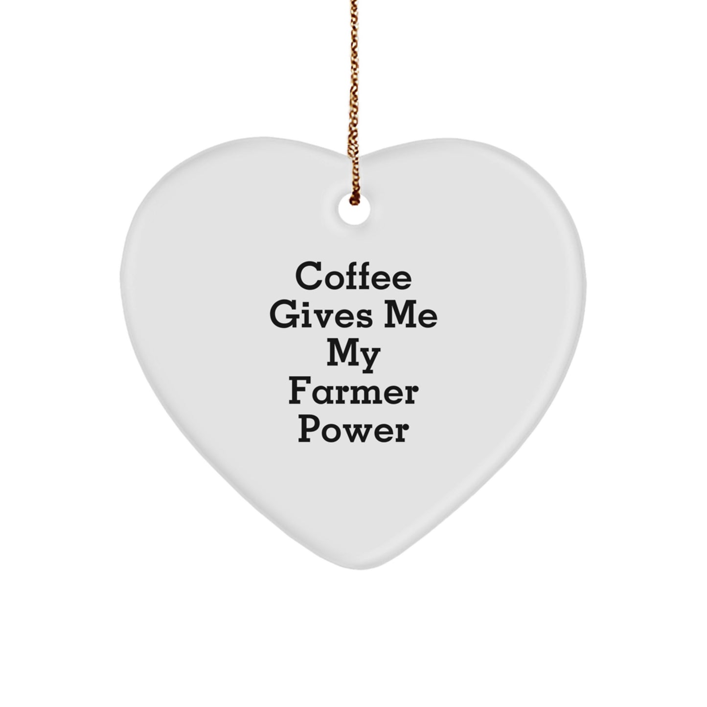 Funny Farmer Gifts - Coffee Gives Me My Power Heart Ornament for Christmas, Gifts from Friends to Farmer, 2.75'' Tall, White, Heart Shaped, MDF with High-Gloss Finish - Image 1