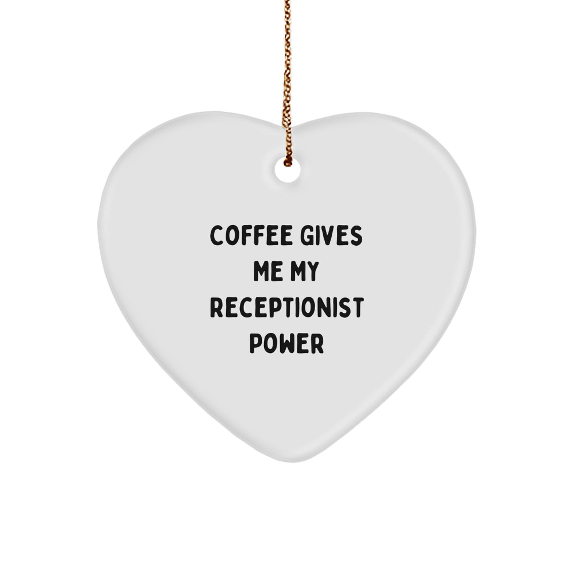 Funny Coffee Lovers Gifts for Receptionist, Heart Ornament for Christmas, 'Coffee Gives Me My Receptionist Power' Quote, Gifts from Friends, for Receptionist - Image 1