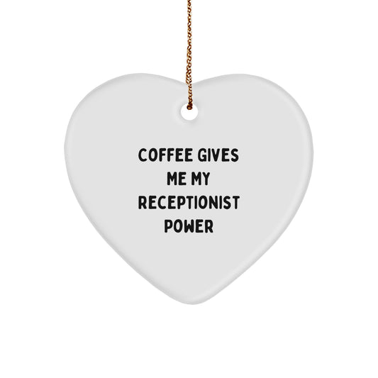 Funny Coffee Lovers Gifts for Receptionist, Heart Ornament for Christmas, 'Coffee Gives Me My Receptionist Power' Quote, Gifts from Friends, for Receptionist - Image 1