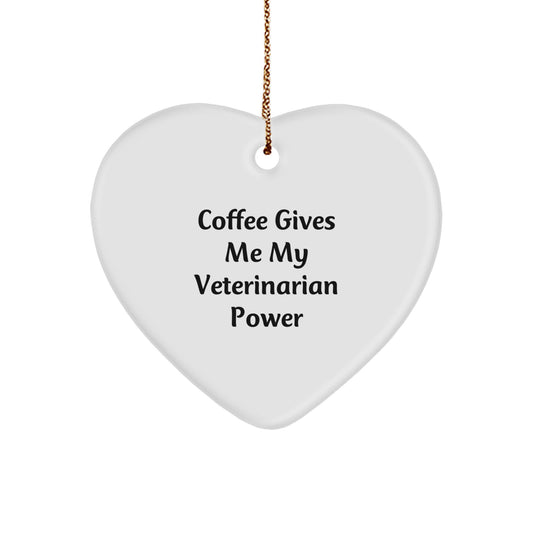 Funny Veterinarian Gifts, Heart Ornament for Christmas, 'Coffee Gives Me My Veterinarian Power' Quote, Gifts from Friends to Veterinarian - Image 1