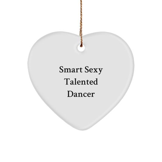 Smart Sexy Talented Dancer Gifts from Family, Heart Ornament for Dancer, Funny Christmas Unique Gift - Image 1