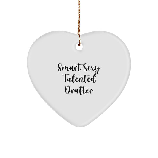 Funny Drafter Gifts from Friends for Smart Sexy Talented Friends - Heart Ornament for Christmas - Image 1