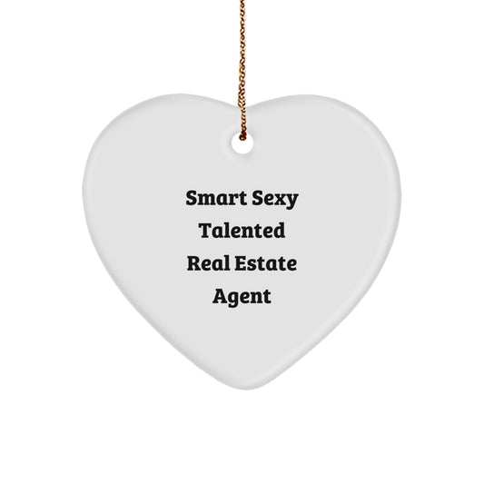Smart Sexy Talented Real Estate Agent Funny Quote Heart Ornament Gifts from Friends to Real Estate Agent, Unique Christmas Unique Gifts for Men and Women - Image 1
