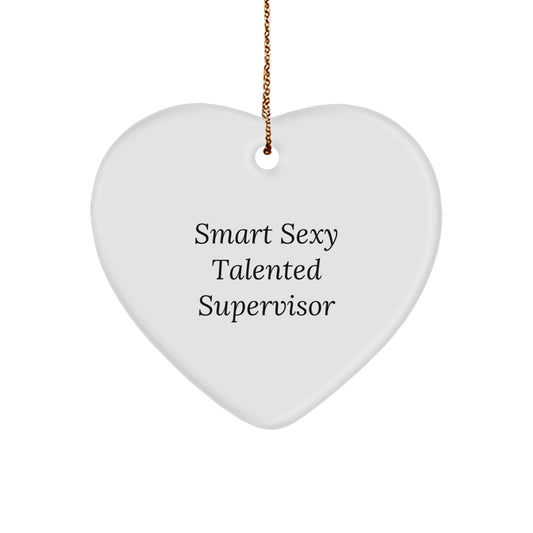 Funny Supervisor Gifts from Friends for Christmas - Smart Sexy Talented Supervisor Heart Ornament - Image 1