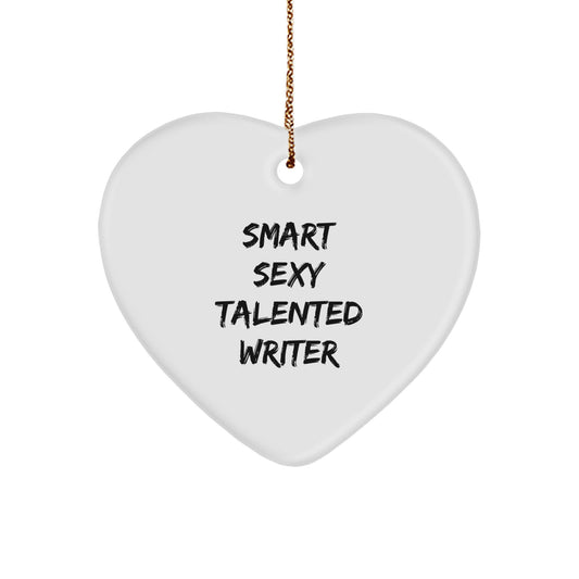 Funny Quote Writer Gifts from Friends for Christmas Heart Ornament, Smart Sexy Talented Writer - Image 1