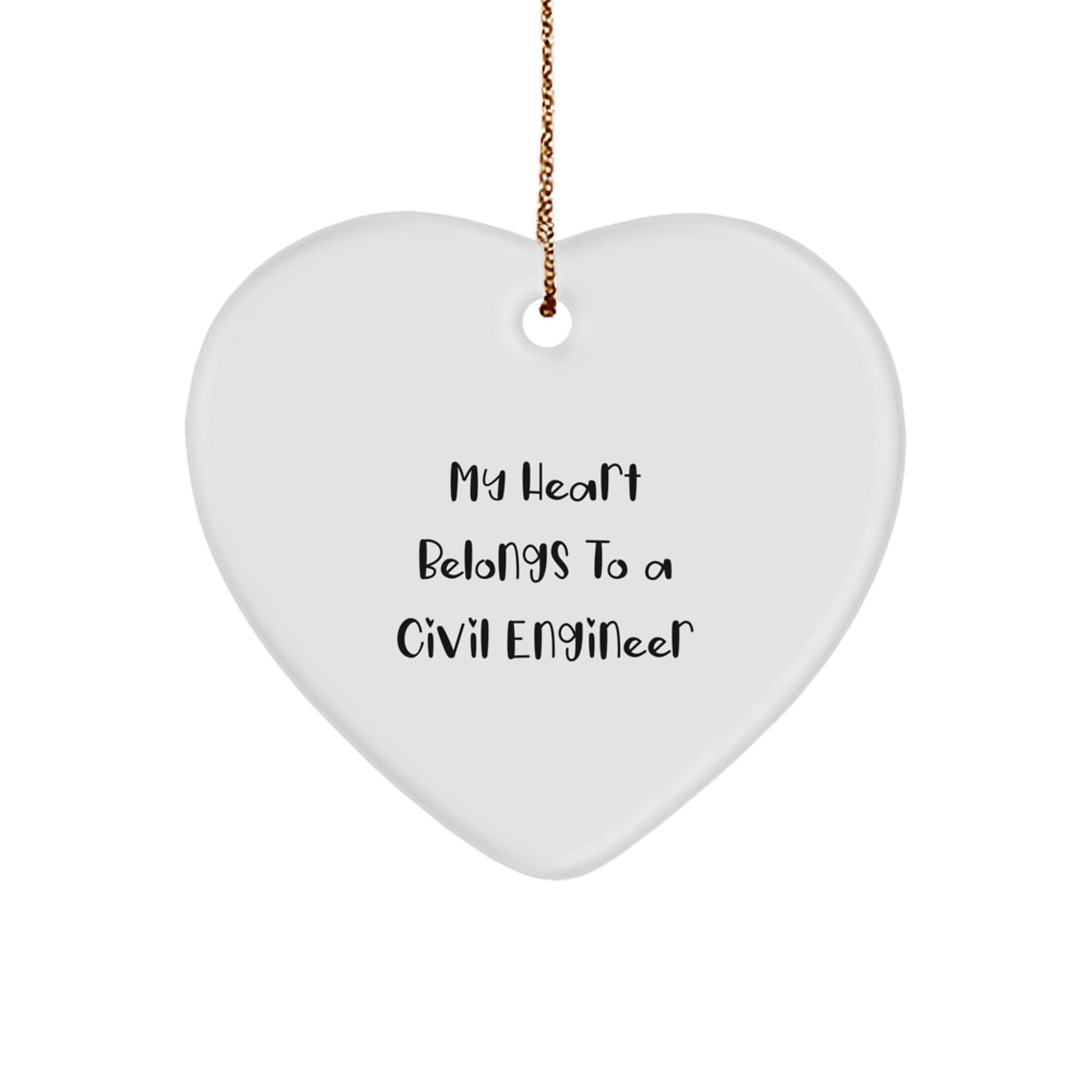 Funny Civil Engineer Gifts - 'My Heart Belongs To A Civil Engineer' Heart Ornament, Perfect for Christmas - Image 1