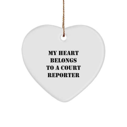 Funny Court Reporter Gifts from Friends, 'My Heart Belongs To A Court Reporter' Heart Ornament for Christmas, Gifts for Court Reporters - Image 1