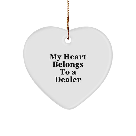 Funny Dealer Gifts, Heart Ornament for My Heart Belongs To A Dealer, Christmas Unique Gifts from Friends, Perfect for Family and Coworkers - Image 1