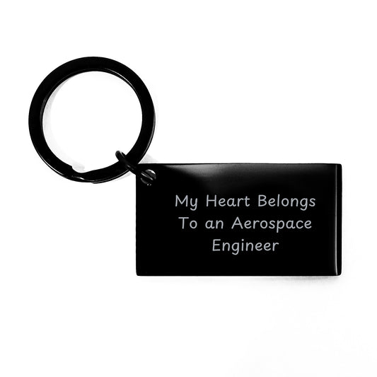 Aerospace Engineer Keychain Gift for Him My Heart Belongs To An Aerospace Engineer Friend - Image 1
