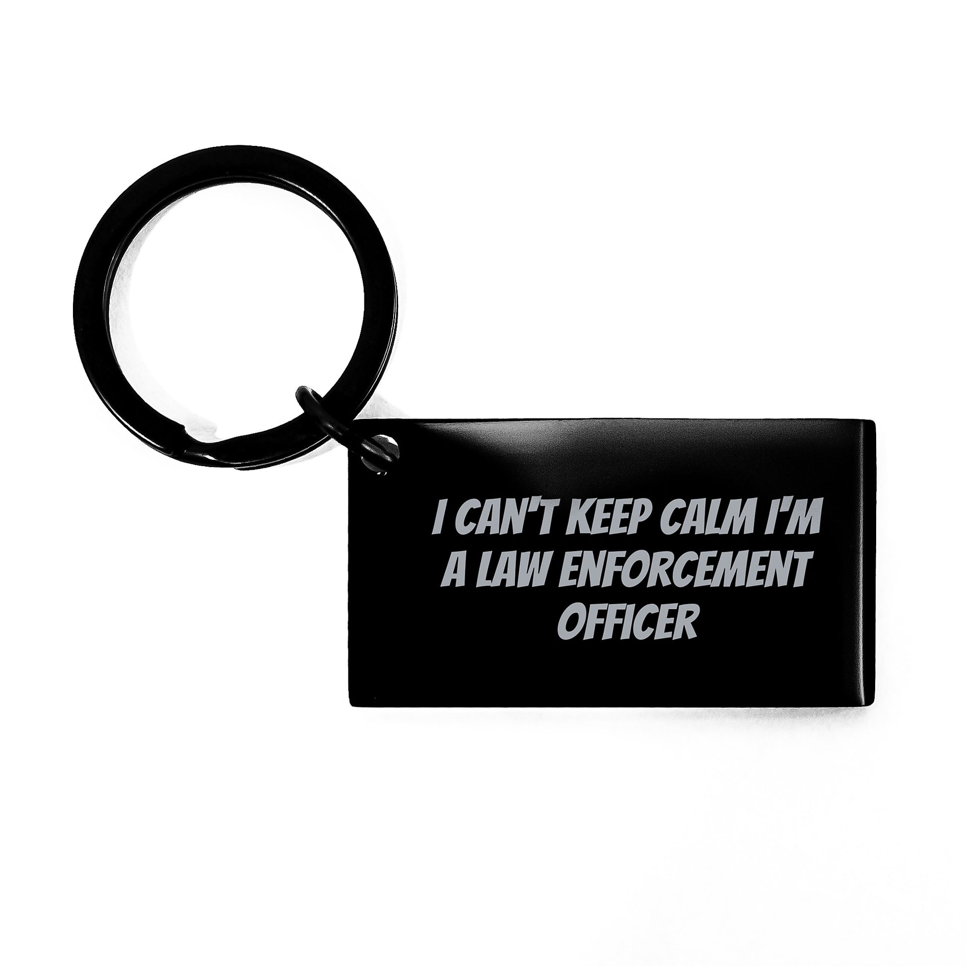 Funny Law Enforcement Officer Gifts, I Can't Keep Calm Keychain for Graduation, Black Stainless Steel, Engraved Message, Gifts from Family to Law Enforcement Officer - Image 1