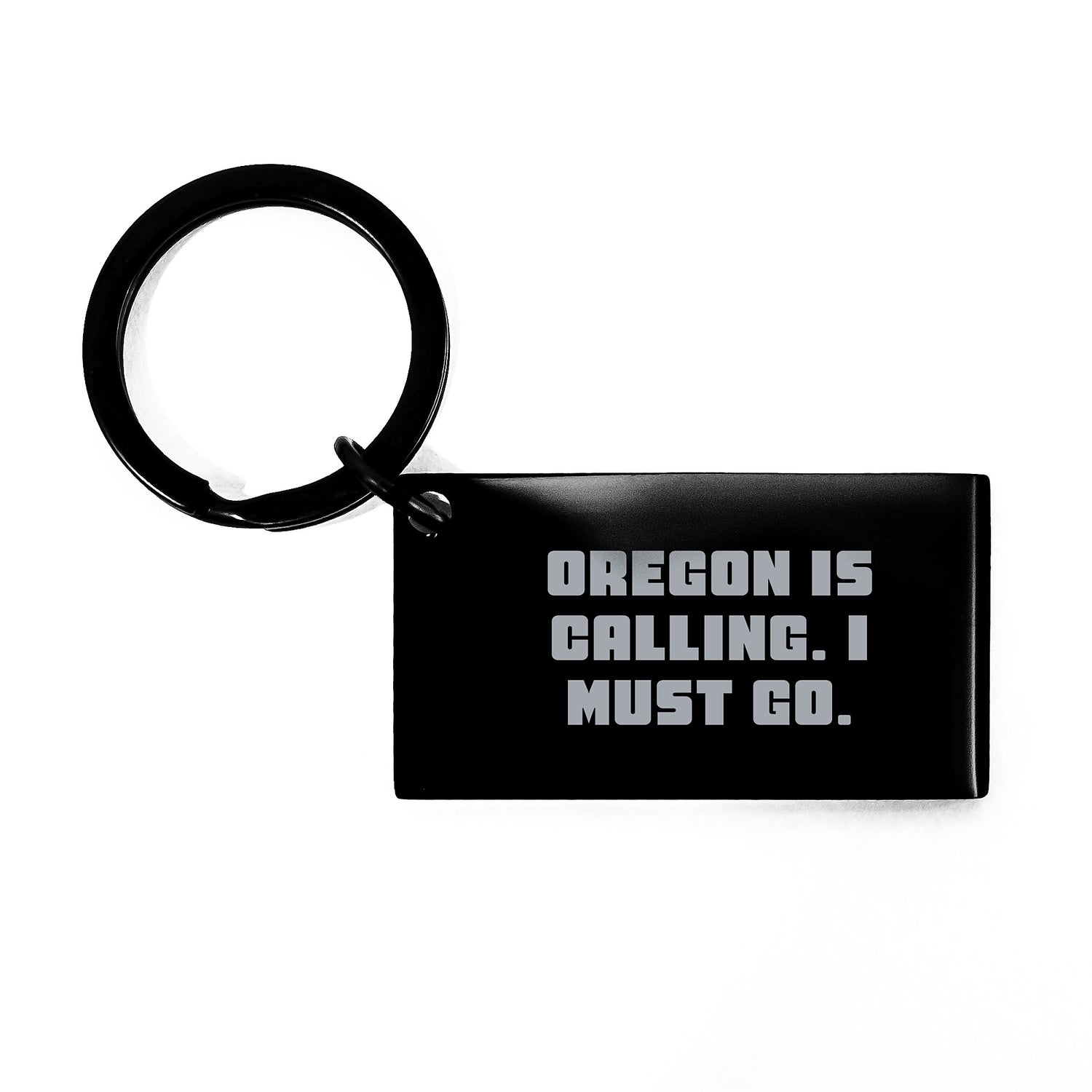 Oregon Keychain - Funny Quote Gifts from Friends to Oregon Lovers, Oregon Is Calling, Perfect for Oregon Enthusiasts, Unique Oregon Gifts, Oregon Christmas Keychain - Image 1
