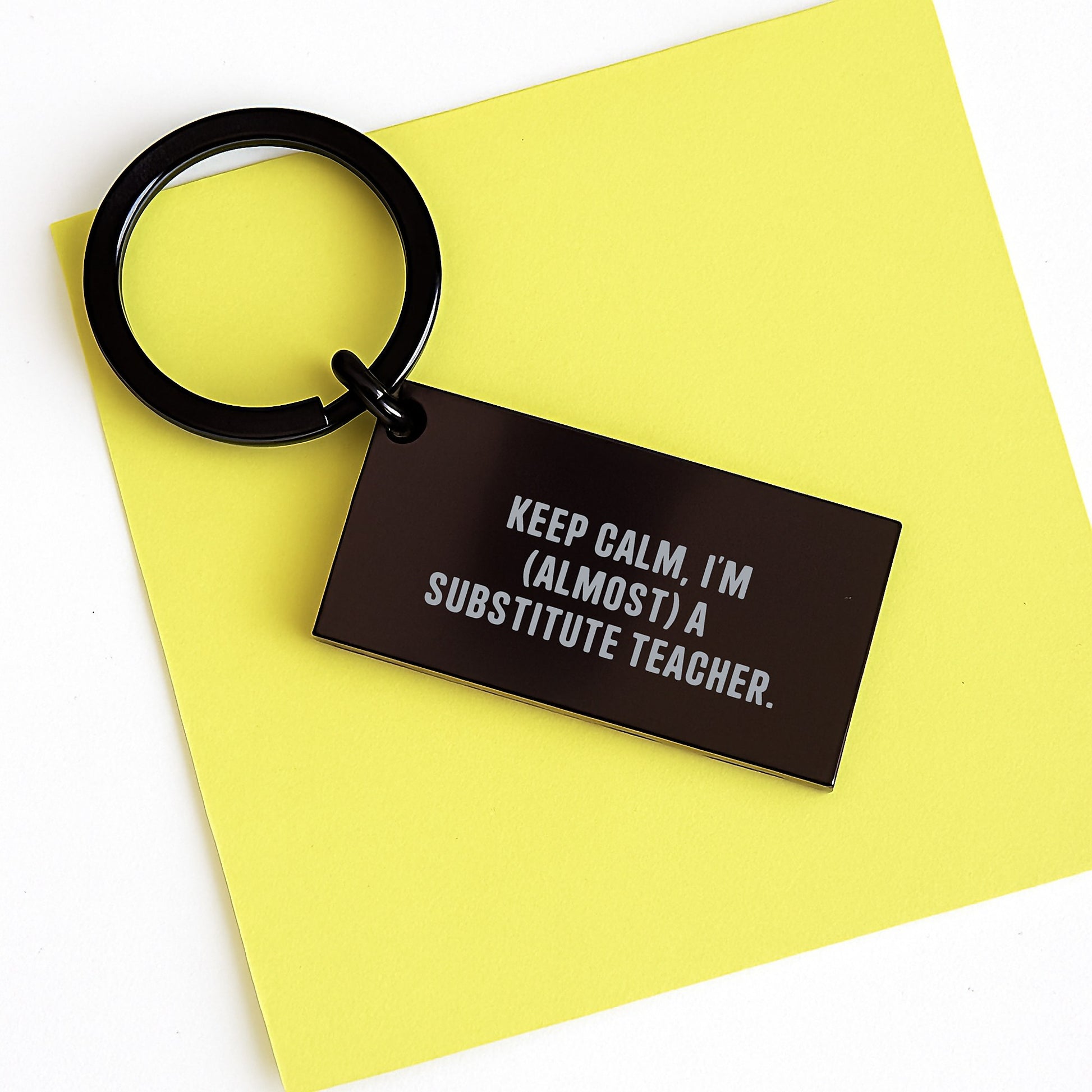 Funny Substitute Teacher Keychain Gifts from Friends, Perfect for Christmas Unique Gifts for Substitute Teacher, Keychain, Gift for Men, Women, or Coworkers, Inspirational - Image 3