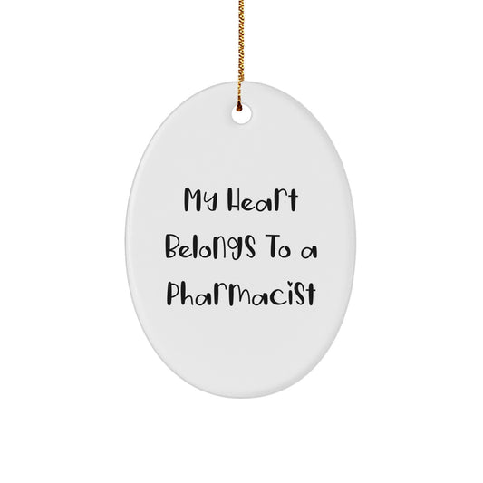 Funny Pharmacist Gifts - 'My Heart Belongs To A Pharmacist' Oval Ornament for Christmas, Gifts from Friends and Family - Image 1