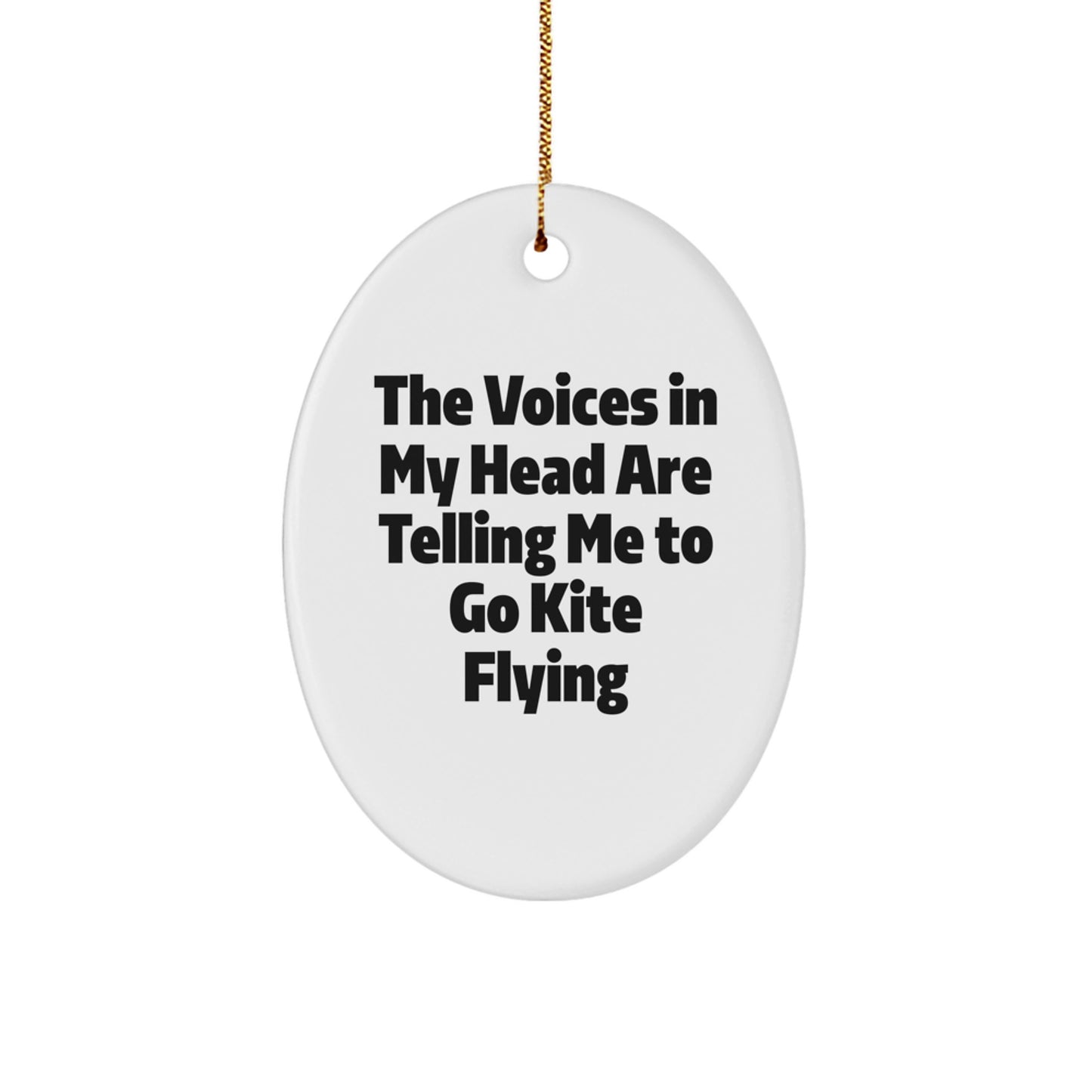 Funny Kite Flying Quote Oval Ornament Gifts from Friends for Kite Flying Enthusiasts, Christmas Unique Oval Gifts - Image 1