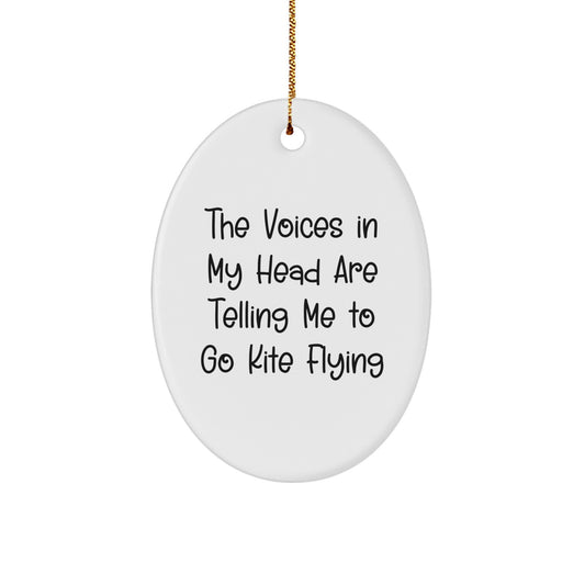 Funny Kite Flying Oval Ornament Gifts from Friends for Christmas, 'The Voices In My Head Are Telling Me To Go Kite Flying', Unique Kite Flying Decorations - Image 1