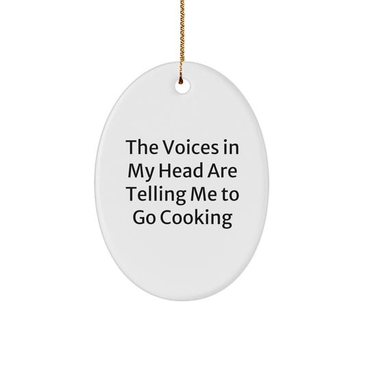 Funny Cooking Quote Oval Ornament, Gifts from Friends for Cooking Lovers, Christmas Unique Gifts - Image 1
