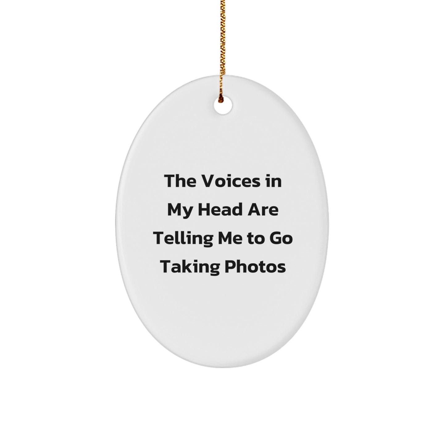 Funny Taking Photos Oval Ornament for Friends - Gifts from Men - Perfect for Christmas Unique Gifts - Image 1