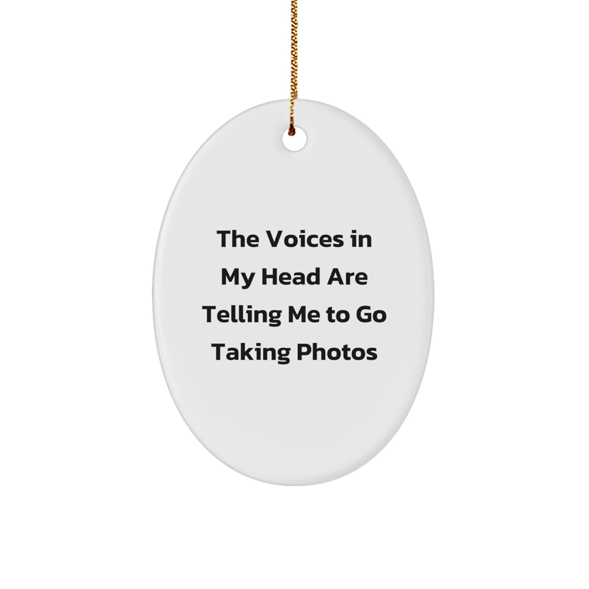 Funny Taking Photos Oval Ornament for Friends - Gifts from Men - Perfect for Christmas Unique Gifts - Image 1