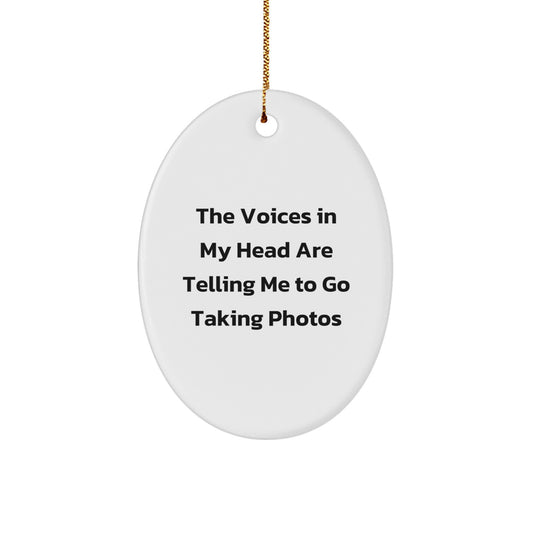 Funny Taking Photos Oval Ornament for Friends - Gifts from Men - Perfect for Christmas Unique Gifts - Image 1