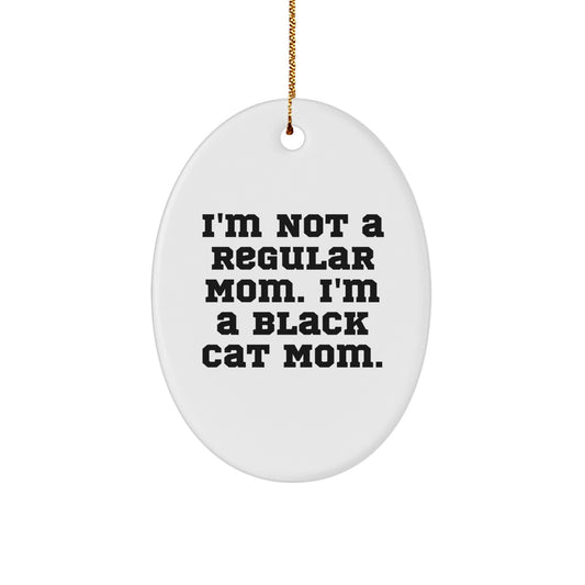 Funny Black Cat Mom Oval Ornament Gifts from Friends, Family, Coworkers, Perfect for Christmas - Image 1