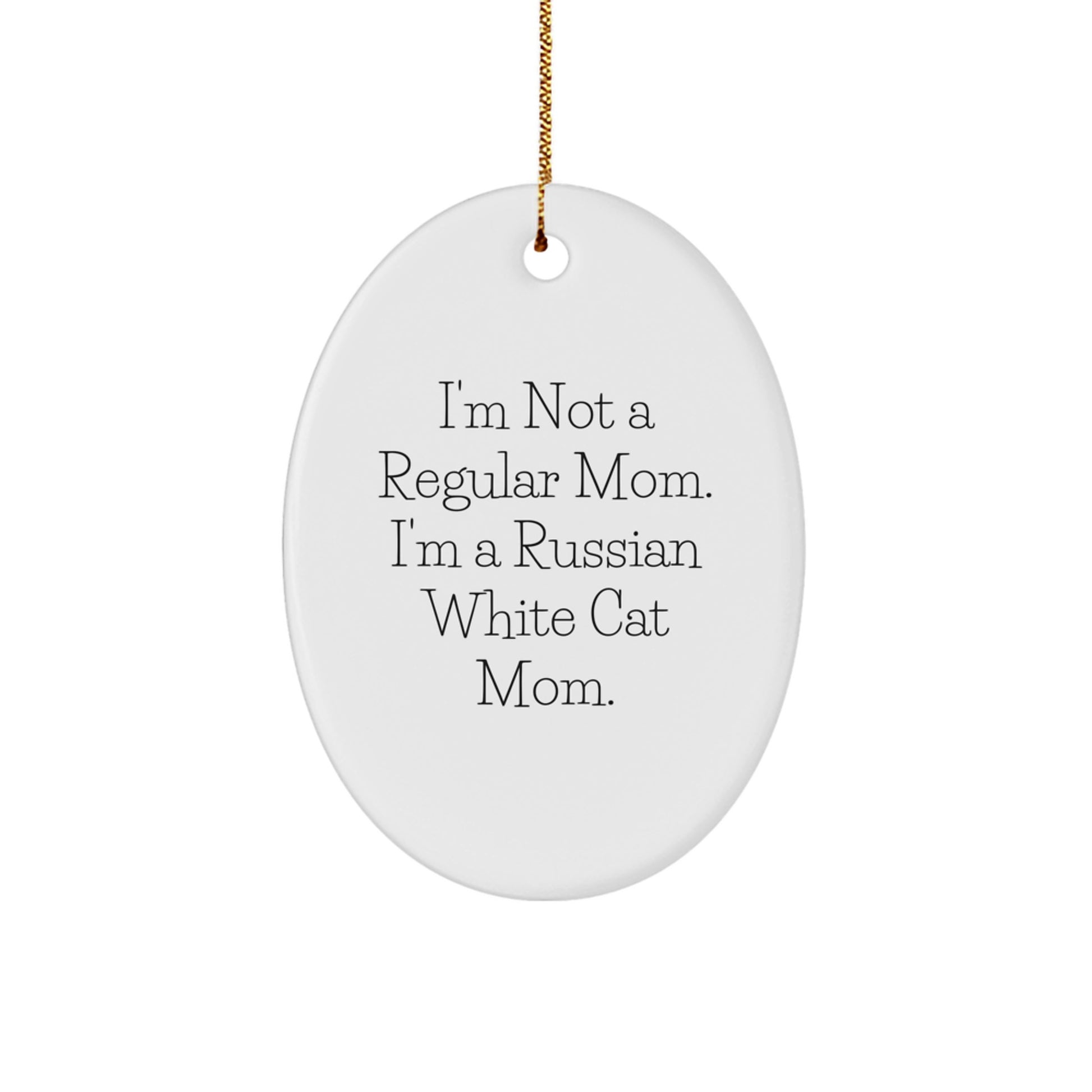 Russian White Cat Mom's Funny Gift, Oval Ornament for Men, Women, Friends, Family, Christmas Unique Gifts from Russia - Image 1